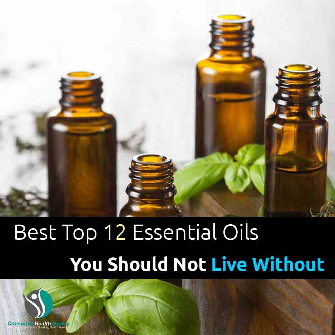 Best Top 12 Essential Oils You Should Not Live Without