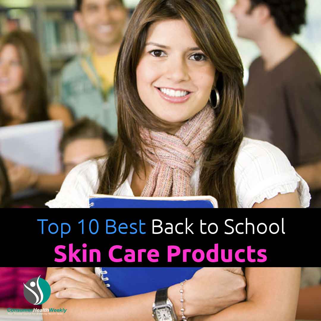 Top 10 Best Back to School Skin Care Products
