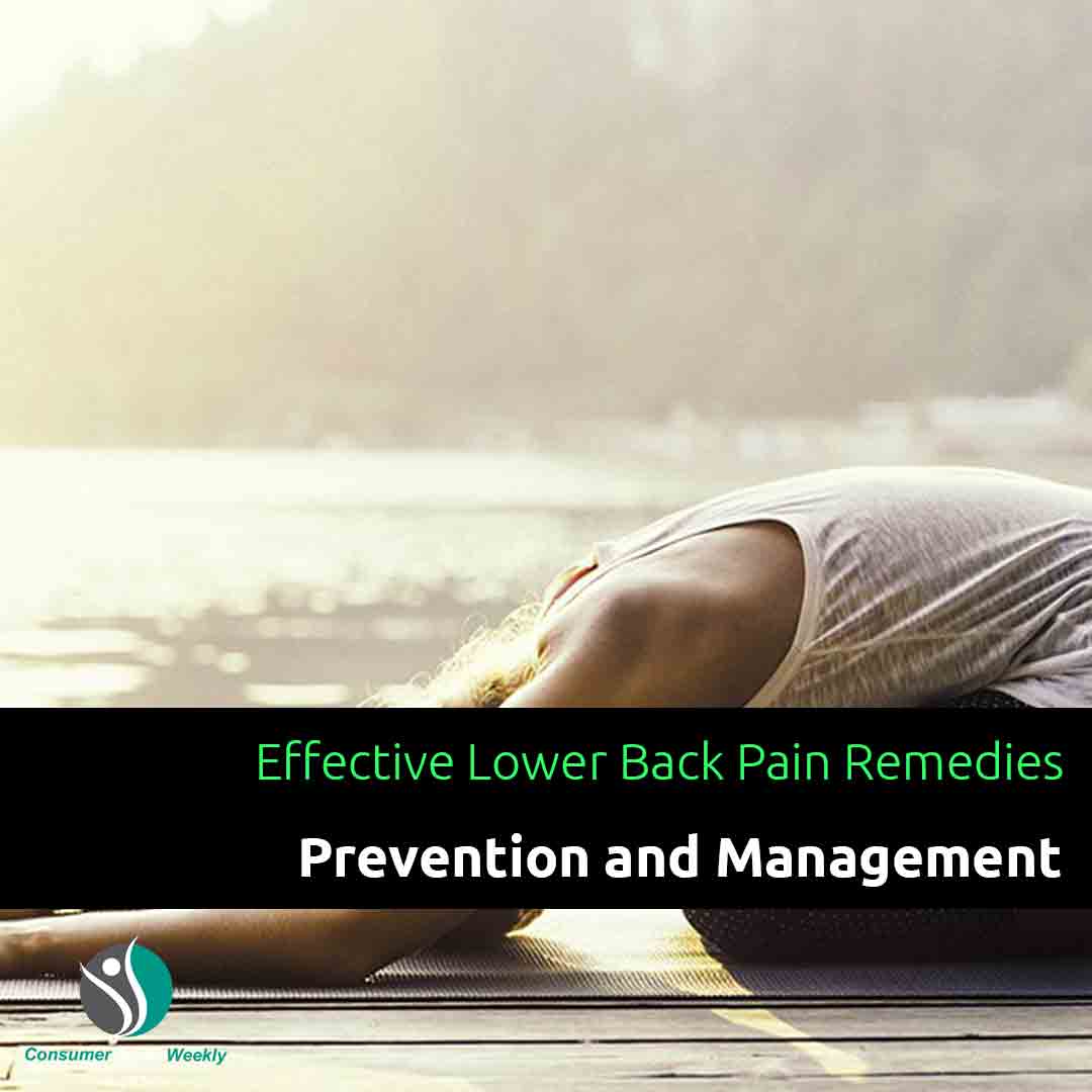 Effective Lower Back Pain Remedies: Prevention and Management